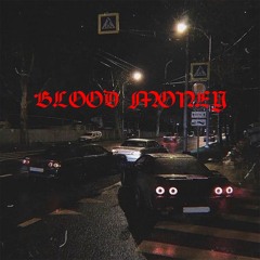 Blood Money (Feat. Blasterkit & HardBack)