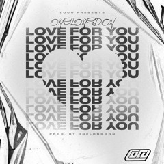 Love For You - OneLongDon