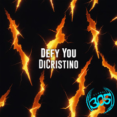 DiCristino - DEFY YOU (Original Mix)