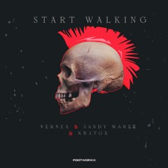 VERNEX & SANDY WAREZ & KRATOX - START WALKING