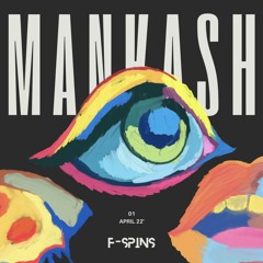 F-Spins - Mankash 01 [15-04-2022]