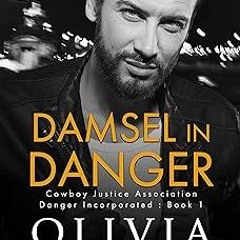 *[ Damsel In Danger (Danger Incorporated Book 1) BY: Olivia Jaymes (Author)