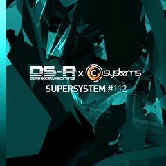 C-Systems Presents: Super System #112