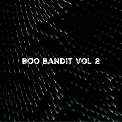 Boo Bandit Vol 2: Hip-Hop + Midtempo + Dubstep