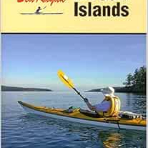[Read] EBOOK 🖊️ Sea Kayak the Gulf Islands by Mary Ann Snowden [EPUB KINDLE PDF EBOO