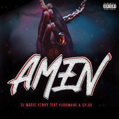 AMEN Feat Vudumane & G-Flex