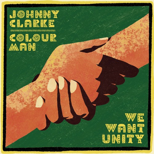 RSR12005 - WE WANT UNITY - JOHNNY CLARKE & COLOURMAN - SAMPLE-