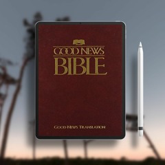 Good News Bible: Today's English Version. Download for Free [PDF]