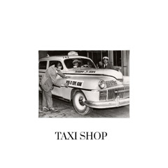 Taxi Shop