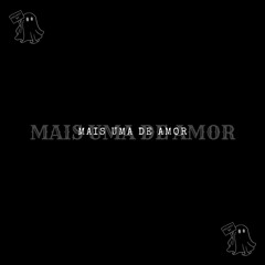 mais uma de amor