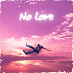 No Love