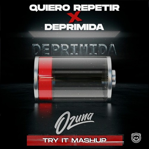 Quiero Repetir x Deprimida (Try It Mashup)| Ozuna, J Balvin | FREE