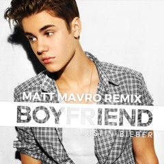 Justin Bieber - Boyfriend (Matt Mavro Remix)