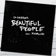 Ed Sheeran - Beautiful People (Spilt Milk Remix)