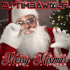 DJ TIMBAWOLF MERRY MIXMAS