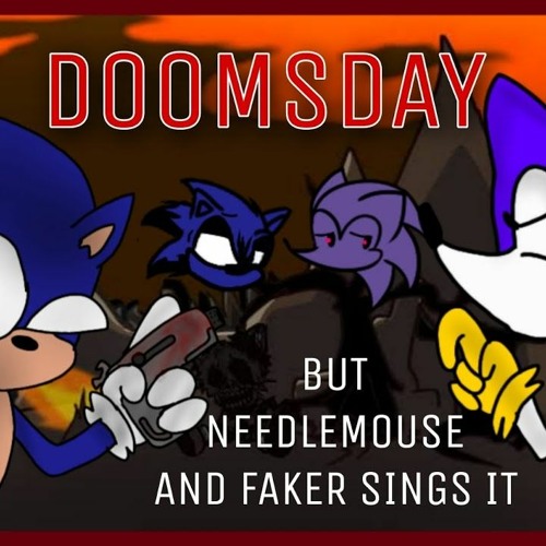 ＂YOU'RE TOO SLOW!!＂ ⧸⧸ Doomsday But Needlemouse And Faker Sings It (FNF Cover)