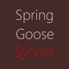 Spring Goose - Synner