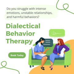 What is Dialectical Behavior Therapy (DBT)
