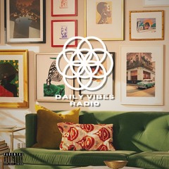 Daily Vibes Radio Ep.003