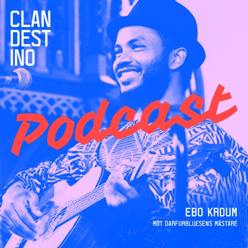 Clandestino Podcast – Ebo Krdum