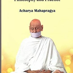 View [EPUB KINDLE PDF EBOOK] Preksha Meditation - Philosophy and Practice by  Acharya Mahapragya ✓
