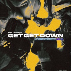 Paul Johnson - Get Get Down (Sinji X Daan De Haardt Edit)