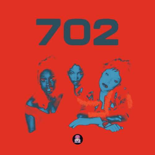 702 - Where My Girls At Remix