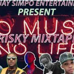 RISKY AFROBEAT MIXTAPE 2019 FT DEEJAY SIMPO=X DAVIDO WIZKID ZLATAN =NAIRA MALEY=OLAMIDE DON JAZZY