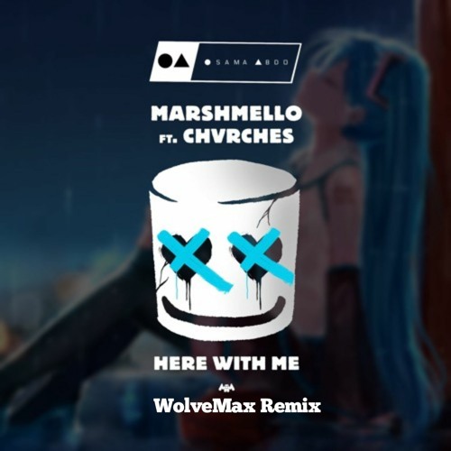 Marshmello Ft. Churches - Hear With Me (WolveMax Remix)