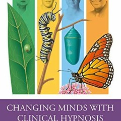 View EBOOK EPUB KINDLE PDF Changing Minds with Clinical Hypnosis by  Lee Warner Brook