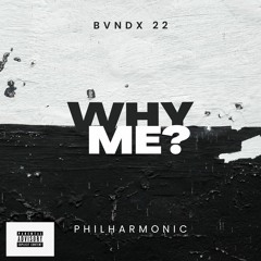 Why me ft Philharmonic (prod.lichibeatz)