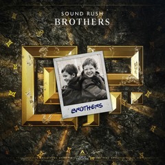 Sound Rush - Brothers [Preview]