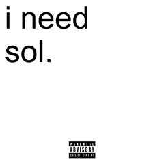 I NEED
