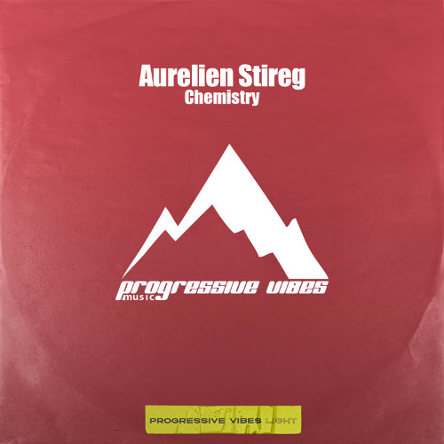 Aurelien Stireg - Chemistry [Progressive Vibes Light - PVM1006L]