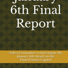 [Free] EBOOK 📮 January 6th Final Report: Volume 2 of 2 by  Select Committee to Inves