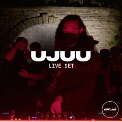 UJUU (LIVE SET) /// DEF: ØFFLINE