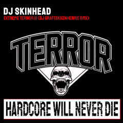 Extreme Terror III (DJ Graftakkenherrie RMX)