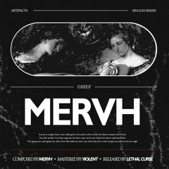 MERVH - Grief