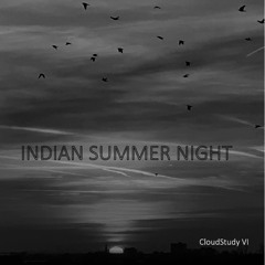 Indian Summer Night