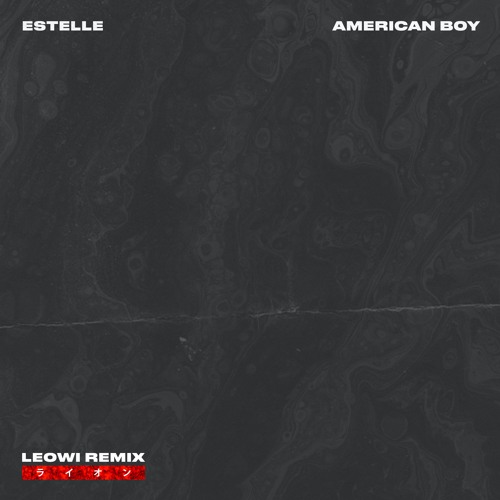 Estelle & Kanye West - American Boy (LEOWI Remix)
