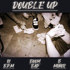 "Double Up" Boom Bap Beat 81 BPM B Minor