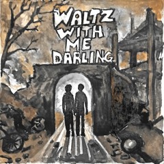 Waltz With Me Darling (2023 version, featuring Ailsa Mair)