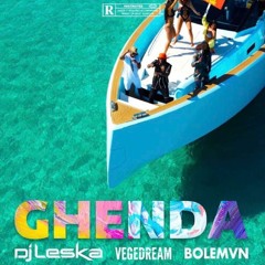 DJ Leska, Bolemvn & Vegedream - La Ghenda (Kevin Bourcy Edit)