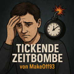 Tickende Zeitbombe