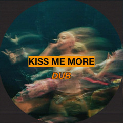 KISS ME MORE DUB