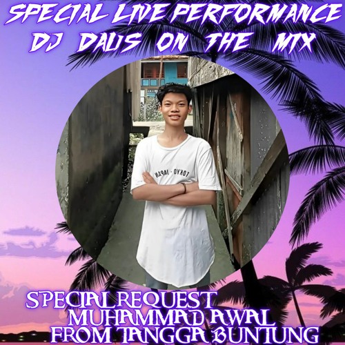 DJ• DAUS - " SEMATA KARENAMU (New) x PENANTIAN x TERBANG BERSAMAKU " HARDMIX FUNKOT 2022 NONSTOP