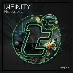 TT082 - Nick Grater - Infinity
