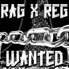 REG & RAG - WANTED (FREE DL)