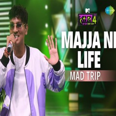 Majja Ni Life - Mad Trip x MTV Hustle 4 (0fficial Mp3)