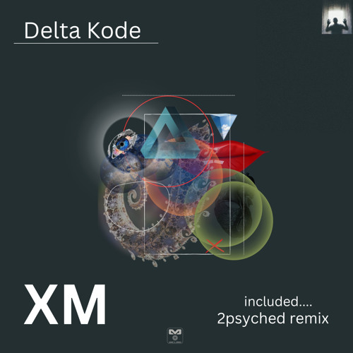 Delta Kode - XM (2psyched Remix)